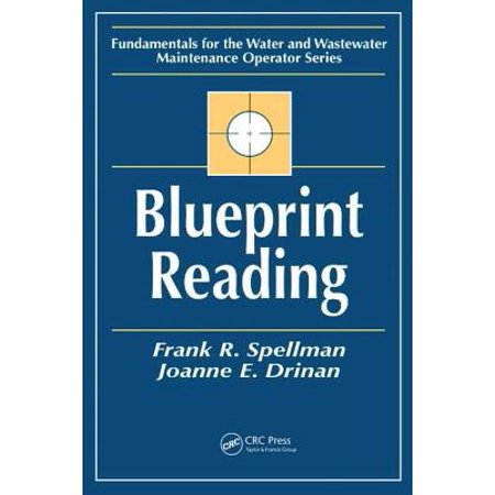 Blueprint Reading Fundamentals For The Water And Wastewater Maintenance Operator - 
