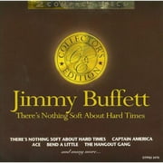 there's nothing soft about hard times