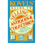 Pre-Owned Kovels' Guide to Selling Your Antiques and Collectibles -Updated (Paperback 9780517580080) by Ralph M Kovel, Terry H Kovel