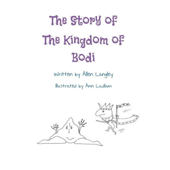 The Story of The Kingdom of Bodi, (Paperback)