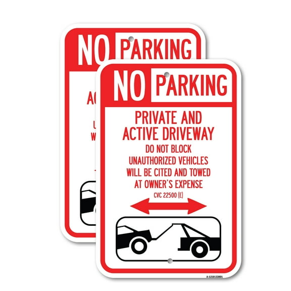 (2 Pack) No Parking - Private and Active Driveway Do Not Block Unauthorized Vehicles Will Be Cited and Towed at Owner's Expense | 12" X 18" Heavy-Gauge Aluminum Sign | Rust Free