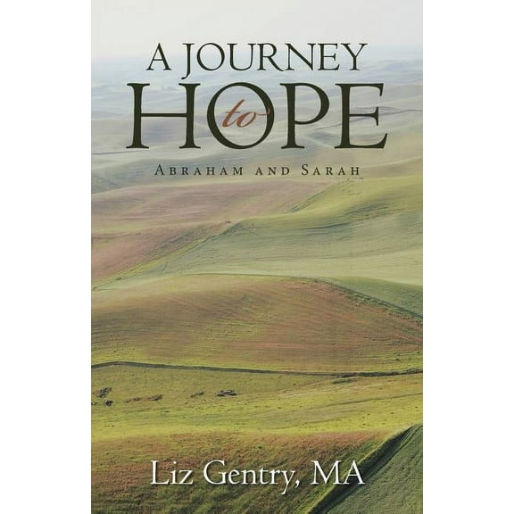 A Journey to Hope: Abraham and Sarah