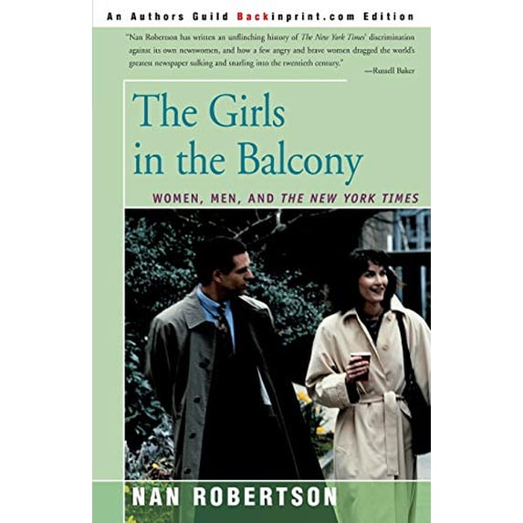 Pre-Owned The Girls in the Balcony: Women, Men, and the New York Times (Paperback) 0595154646 9780595154647