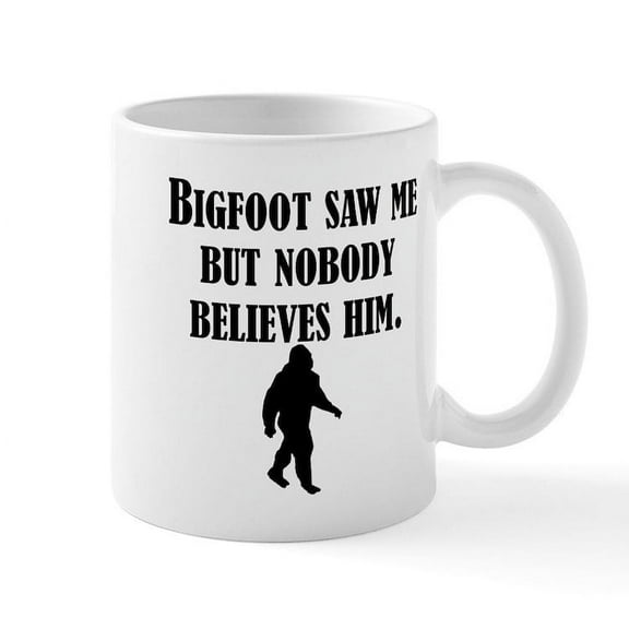 CafePress - Bigfoot Saw Me Mugs - 11 oz Ceramic Mug - Novelty Coffee Tea Cup