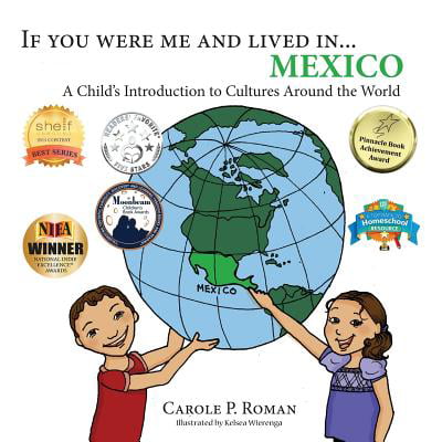 If You Were Me and Lived In... Mexico : A Child's Introduction to Cultures Around the