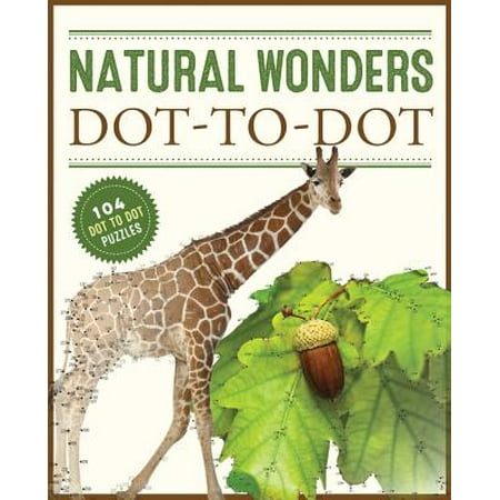 Natural Wonders Dot-to-Dot : 104 Dot to Dot