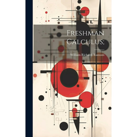 Freshman Calculus; (Hardcover)
