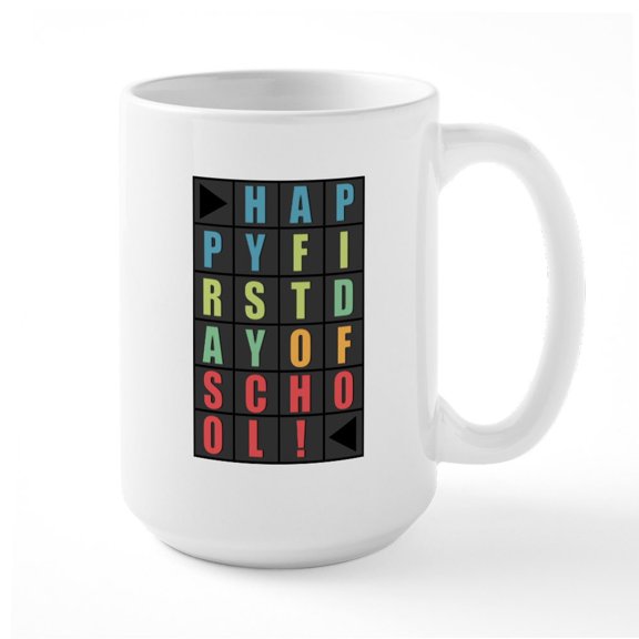 CafePress - Happy First Day Of School Large Mug - 15 oz Ceramic Large White Novelty Mug
