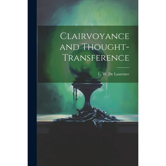 Clairvoyance and Thought-transference, (Paperback)