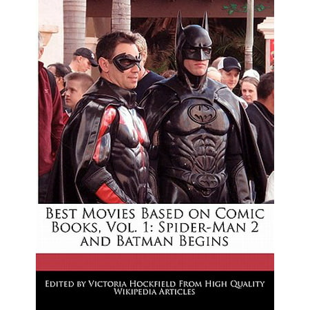 Best Movies Based on Comic Books, Vol. 1 : Spider-Man 2 and Batman
