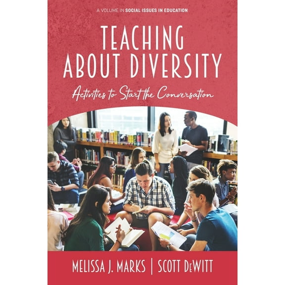 Social Issues in Education Teaching About Diversity: Activities to Start the Conversation, (Paperback)