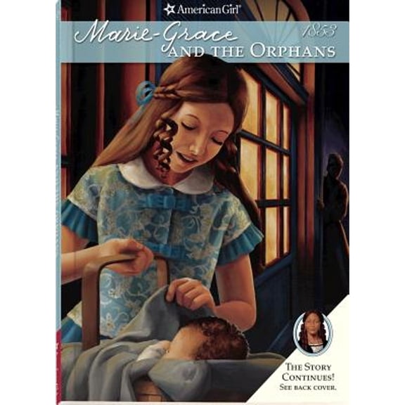 Pre-Owned Marie-Grace and the Orphans (American Girl Collection, 3) (Hardcover) 1593696531 9781593696535