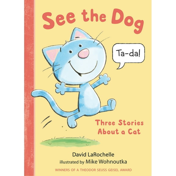 See the Dog: Three Stories about a Cat