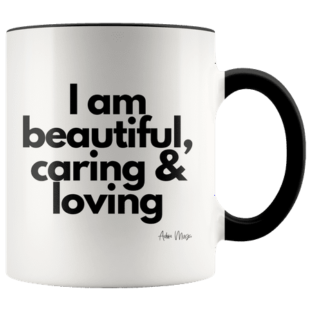 

Adore Mugs I Am Beautiful Loving & Caring Coffee Mug Black - 11oz
