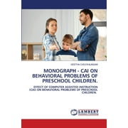 Monograph - Cai on Behavioral Problems of Preschool Children. (Paperback)