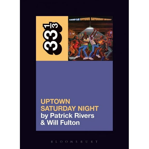33 1/3: Camp Lo's Uptown Saturday Night (Paperback)
