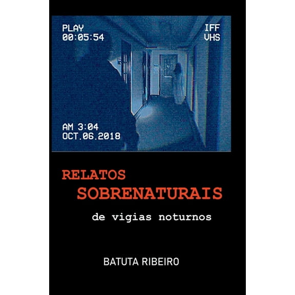 Relatos Sobrenaturais De Vigias Noturnos, (Paperback)