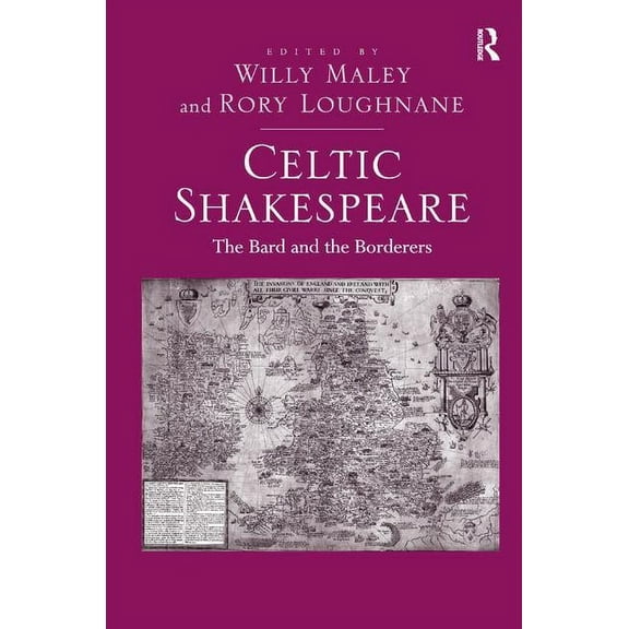 Celtic Shakespeare: The Bard and the Borderers, (Hardcover)