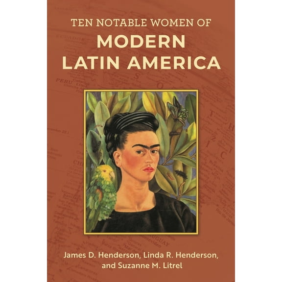 Ten Notable Women of Modern Latin America, (Paperback)