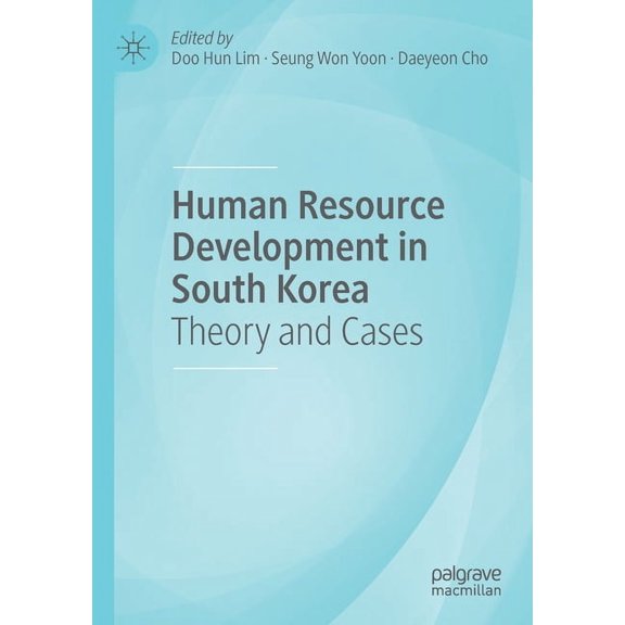 Human Resource Development in South Korea: Theory and Cases, (Paperback)