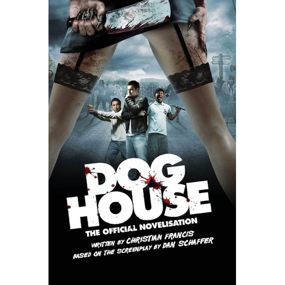 Doghouse: The Official Novelisation, (Hardcover)