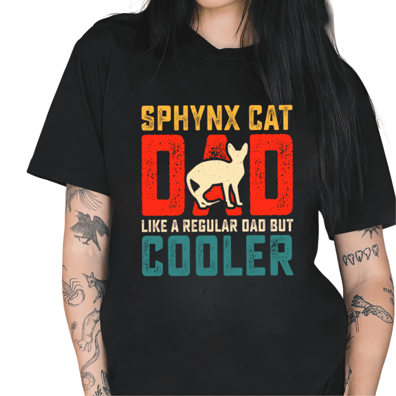 Black Sphynx Cat Dad Like A Regular Dad But Cooler Hairless Cat Lover Father's Day Gift Tshirt Graphic Tees Shirts Tops S-5XL