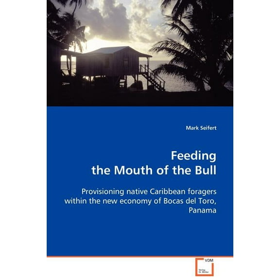 Feeding the Mouth of the Bull (Paperback)