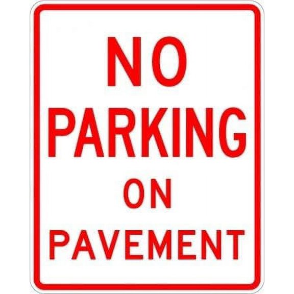 No Parking On Pavement Sign Parking Signs Metal Sign Tin Sign 8x12 Inch - Caution Safety Warning Security Signs Indoor & Outdoor Signs for Home, Office, Work