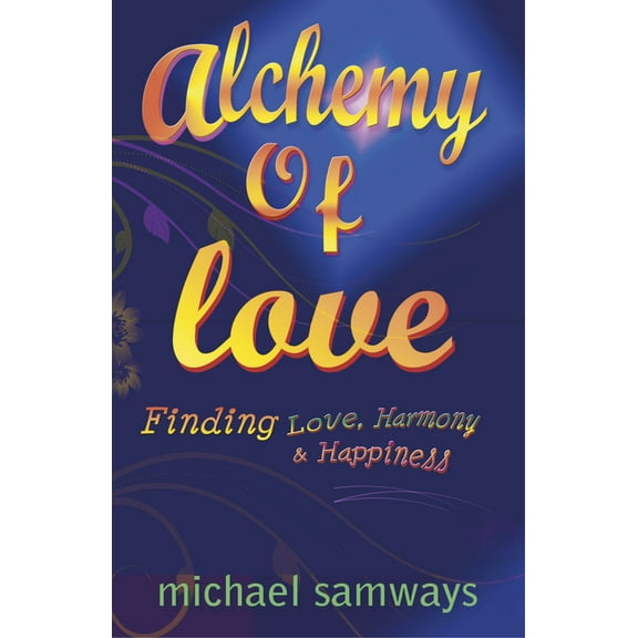 Alchemy of Love, (Paperback)