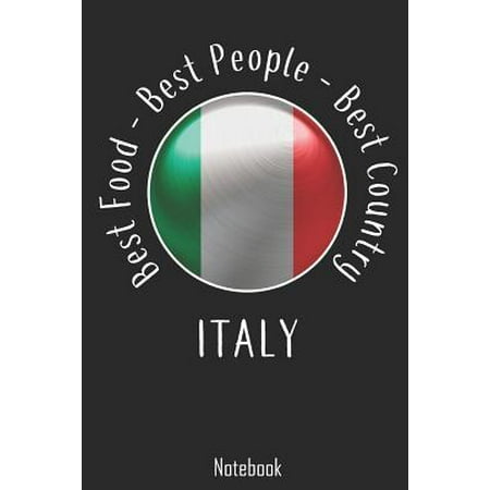 Best Food - Best People - Best Country : Italy Notebook college book diary journal booklet memo composition book 110 sheets - ruled paper 6x9
