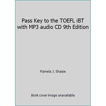 Pass Key to the TOEFL iBT with MP3 audio CD 9th Edition, Used [Paperback]