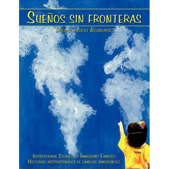 Suenos sin fronteras: Dreams without Boundaries, (Paperback)