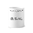 thumbnail image 1 of Por el camino inglés cita Taza de cepillo de dientes, 1 of 3