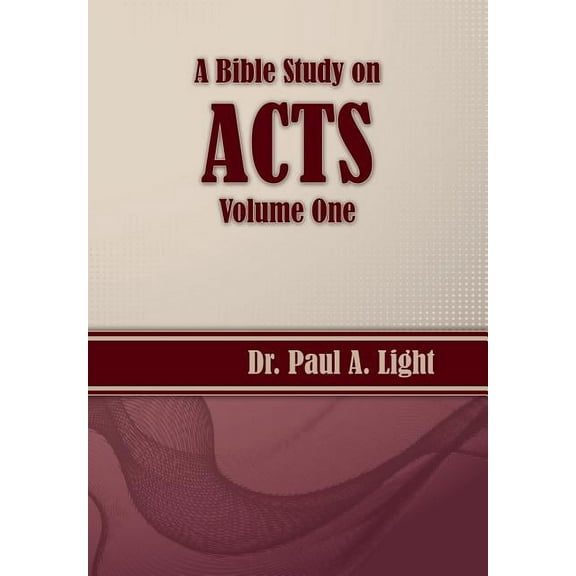A Bible Study on Acts, Volume One (Paperback)