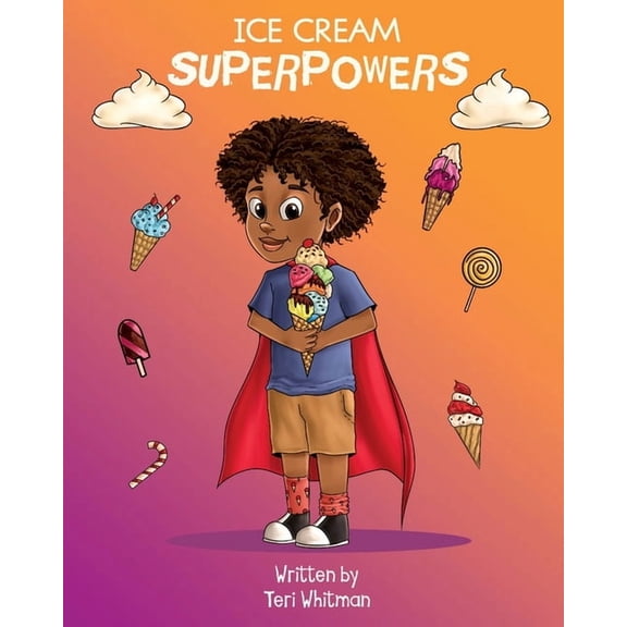 Ice Cream Superpowers, (Paperback)