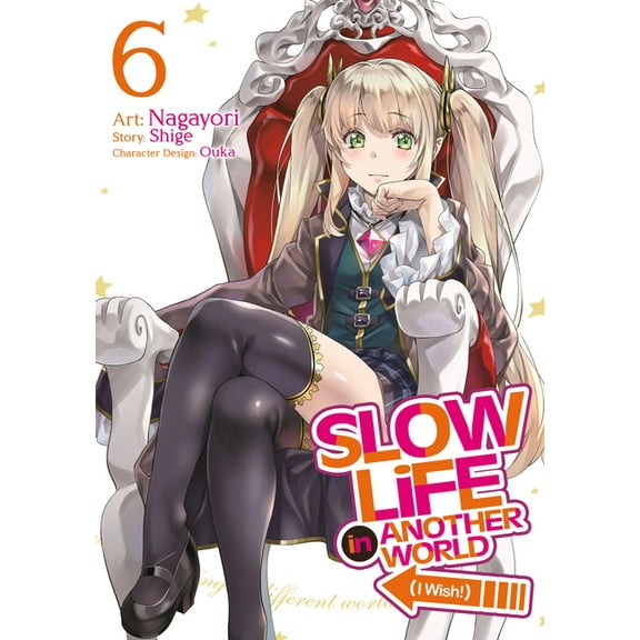 Slow Life in Another World (I Wish!) (Ma Slow Life in Another World (I Wish!) (Manga) Vol. 6, (Paperback)