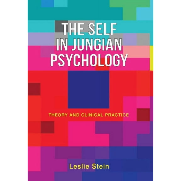 The Self in Jungian Psychology (Hardcover)