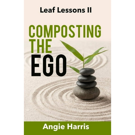 Composting the Ego, (Paperback)