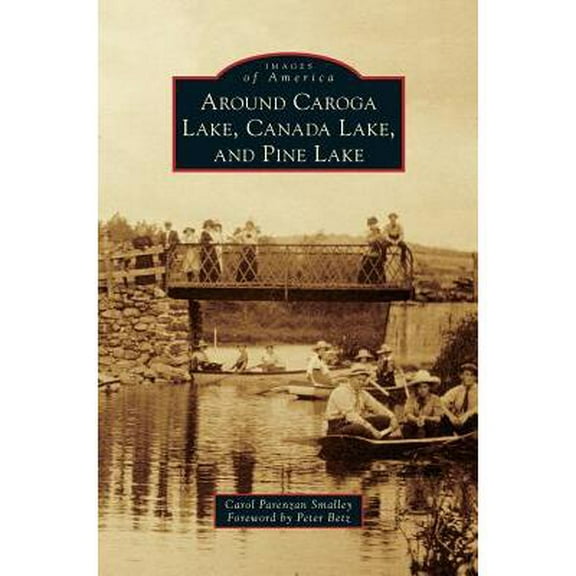 Around Caroga Lake, Canada Lake, and Pine Lake (Hardcover)