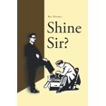 thumbnail image 1 of Pre-Owned Shine Sir? (Paperback), 1 of 1