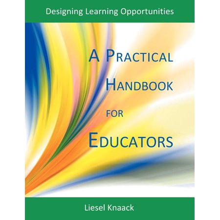 Practical Learning Book ISBN 9781897160473 - A Practical Handbook for Educators : Designing ...