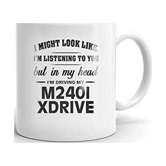 I'm Driving My M240I XDRIVE Coffee Tea Ceramic Mug Cup Gift