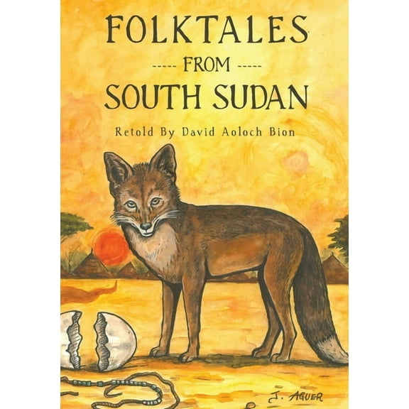 Folktales from South Sudan, (Paperback)
