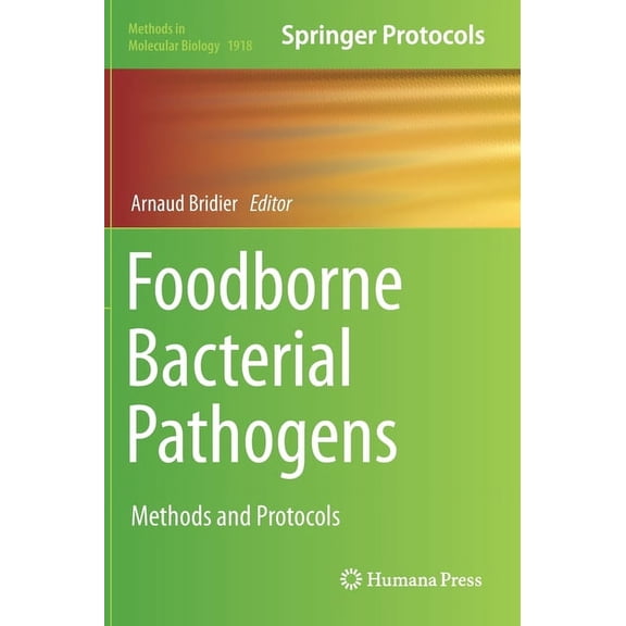 Methods in Molecular Biology Foodborne Bacterial Pathogens: Methods and Protocols, Book 1918, (Hardcover)