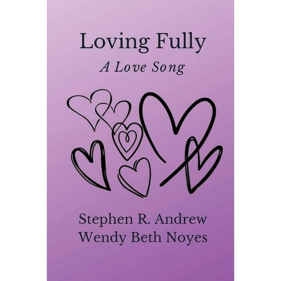 Loving Fully, (Paperback)