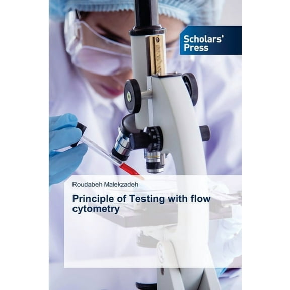 Principle of Testing with flow cytometry, (Paperback)