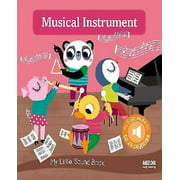 Musical Instruments (My Little Sound Books)