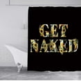thumbnail image 3 of Get Naked Shower Curtain, Funny Quotes Botanical Floral Yellow Sunflower Wildflower Bouquet Modern Farmhouse Bathroom Decor, Waterproof Polyester Fabric Black Shower Curtain, 72 X 72 Inch, 3 of 5