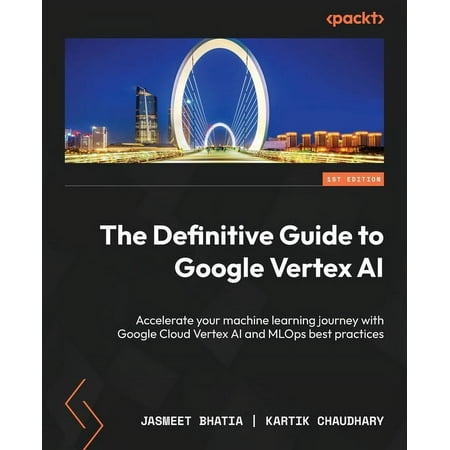 The Definitive Guide to Google Vertex AI (Paperback)