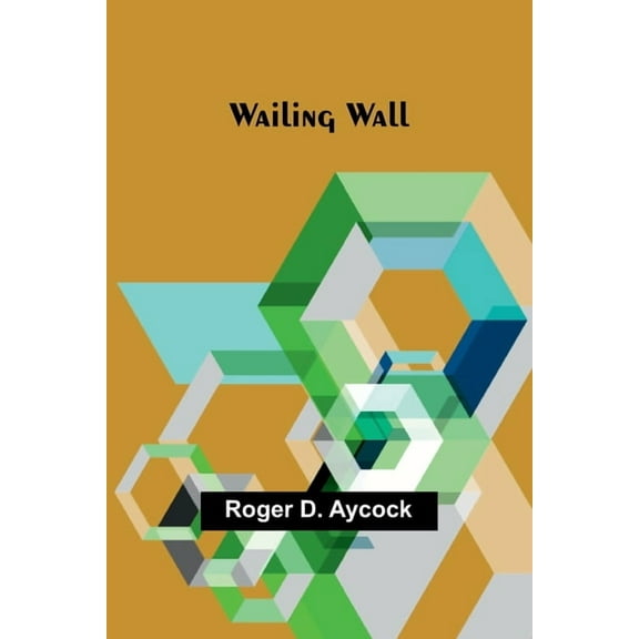 Wailing Wall, (Paperback)